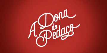 Resumo “A DONA DO PEDAÇO”: de 11 a 16/11/19