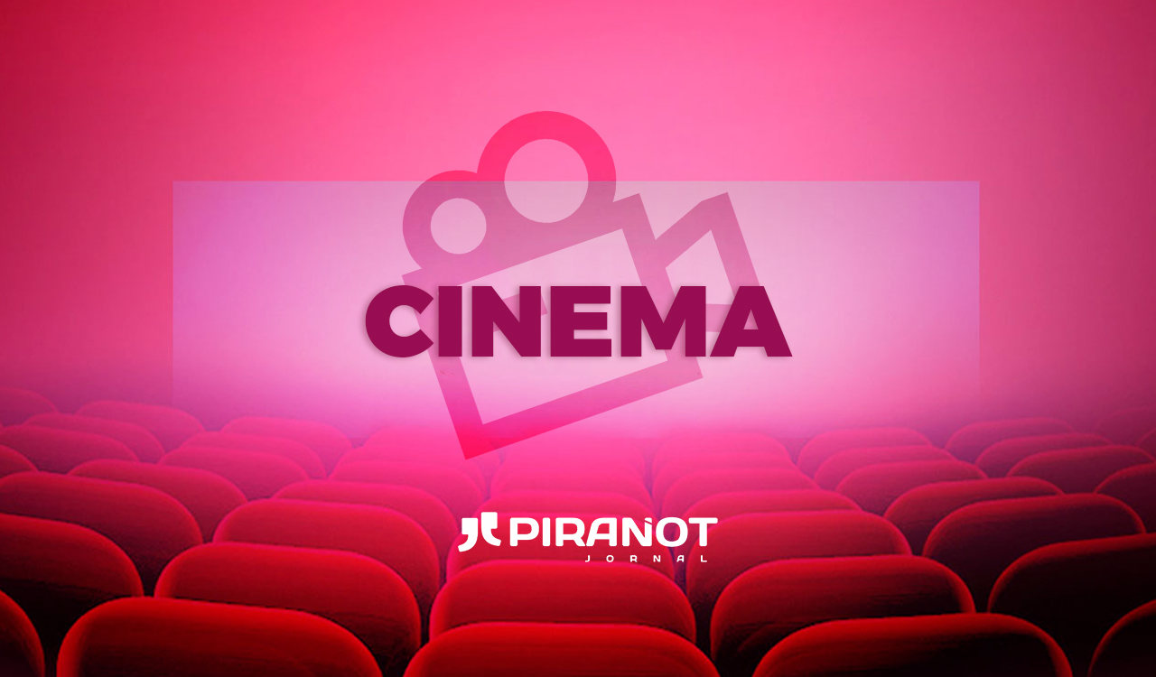 Cinema Piracicaba (SP): cinco filmes estão em cartaz nesta segunda (11)