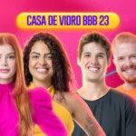 Enquete BBB 23: vote e veja quais participantes da Casa de Vidro vão entrar no reality