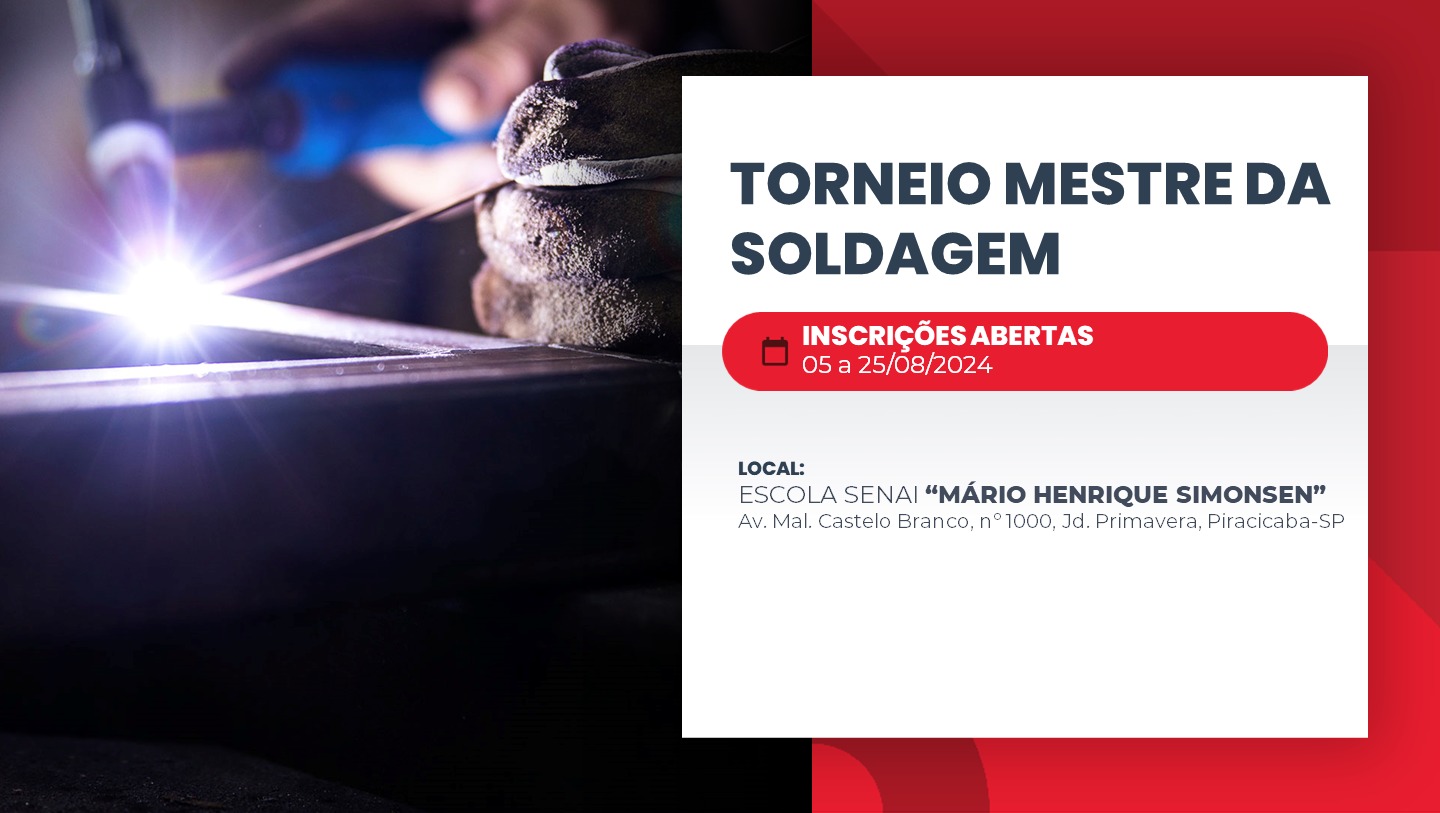 Senai Mário Henrique Simonsen em Piracicaba abre inscrições para o ‘Torneio Mestre da Soldagem’