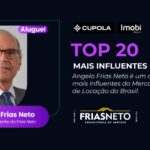 Angelo Frias Neto é eleito uma das 20 pessoas mais influentes dentro do mercado de locação brasileiro