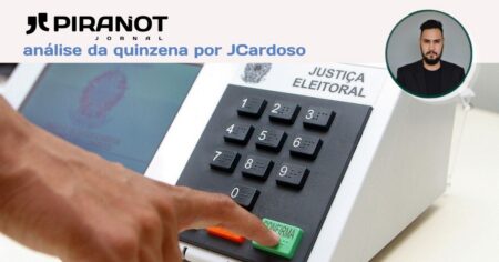 Da coluna à urna: eleições pausam as colunas de Barjas, Pacheco e Paulo Campos no PIRANOT