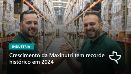 Maxinutri investe R$ 67 milhões em expansão, mas anúncio tem divergência de R$ 22 milhões
