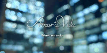 Globo divulga novo teaser de “Amor á vida”, assista