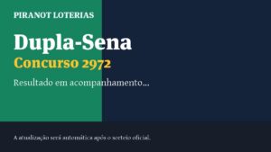 Resultado da Dupla-Sena 2972: veja dezenas sorteadas, rateio e prêmio