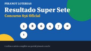 Super Sete 856 acumula; prêmio vai a R$ 1.300.000,00