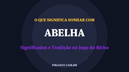 O que significa sonhar com Abelha? Significado e tradição popular
