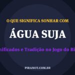 O que significa sonhar com Água Suja? Significado e tradição popular
