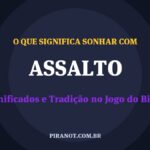 O que significa sonhar com Assalto? Significado e tradição popular