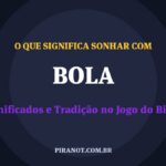 O que significa sonhar com Bola? Significado e tradição popular