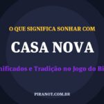 O que significa sonhar com Casa Nova? Significado e tradição popular