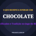 O que significa sonhar com Chocolate? Significado e tradição popular
