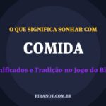 O que significa sonhar com Comida? Significado e tradição popular