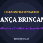O que significa sonhar com Criança Brincando? Significado e tradição popular