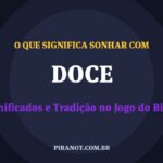 O que significa sonhar com Doce? Significado e tradição popular