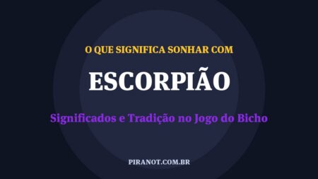 O que significa sonhar com Escorpião? Significado e tradição popular