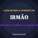O que significa sonhar com Irmão? Significado e tradição popular