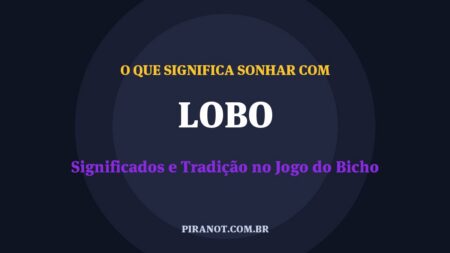 O que significa sonhar com Lobo? Significado e tradição popular