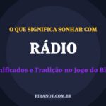 O que significa sonhar com Rádio? Significado e tradição popular