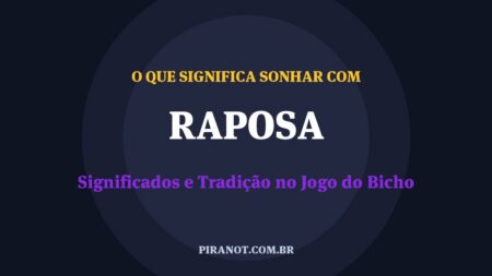 O que significa sonhar com Raposa? Significado e tradição popular