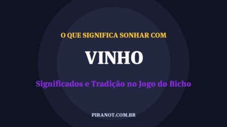 O que significa sonhar com Vinho? Significado e tradição popular